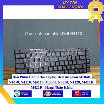 Bàn Phím dùng cho Laptop Dell Inspiron M5040, N4050, N4110, M4110, M5050, N5050, N4120, M411R, M421R - Hàng Nhập Khẩu New Seal