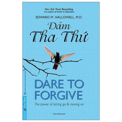 Dám Tha Thứ - Dare To Forgive (Tái Bản 2024)