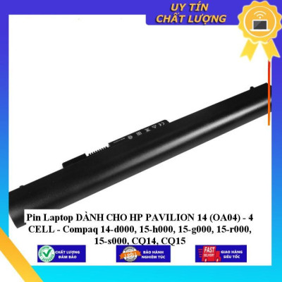 Pin Laptop dùng cho HP PAVILION 14 (OA04) - 4 CELL - Compaq 14-d000 15-h000 15-g000 15-r000 15-s000 CQ14 CQ15 - Hàng Nhập Khẩu  MIBAT631