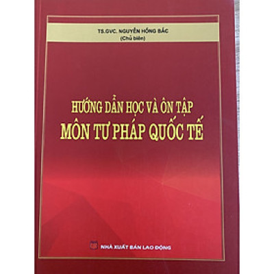 Sách - Hướng dẫn học và ôn tập môn Tư pháp quốc tế
