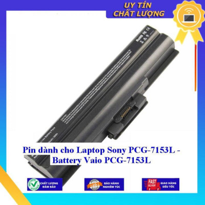 Pin dùng cho Laptop Sony PCG-7153L - Battery Vaio PCG-7153L - Hàng Nhập Khẩu  MIBAT1022
