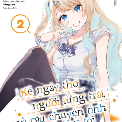 Sách - Kẻ Ngây Thơ, Người Từng Trải Và Câu Chuyện Tình Của Chúng Tôi - Tập 2 - Tặng Kèm Set Postcard Cán Màng Lụa Ánh Ngọc Trai