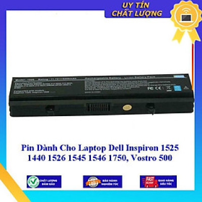 Pin dùng cho Laptop Dell Inspiron 1525 1440 1526 1545 1546 1750 Vostro 500 - Hàng Nhập Khẩu  MIBAT284