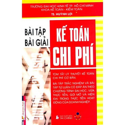 Sách - Kế Toán Chi Phí - Bài Tập Và Bài Giải - NS Kinh Tế