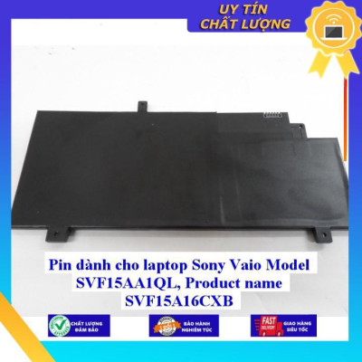 Pin dùng cho laptop Sony Vaio Model SVF15AA1QL Product name SVF15A16CXB - Hàng Nhập Khẩu New Seal