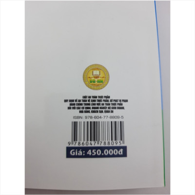 Luật An Toàn Thực Phẩm – Quy Định Về An Toàn Vệ Sinh Thực Phẩm, Xử Phạt Vi Phạm Hành Chính Trong Lĩnh Vực An Toàn Thực Phẩm Đối Với Các Cơ Quan, Doanh Nghiệp, Hộ Kinh Doanh, Nhà Hàng, Khách Sạn, Quán Ăn - V2237D