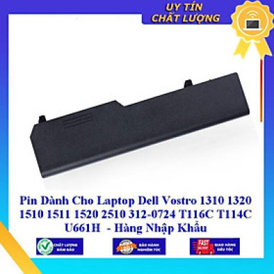 Pin Cho Laptop Dell Vostro 1310 1320 1510 1511 1520 2510 312-0724 T116C T114C U661H - Hàng Nhập Khẩu MIBAT323