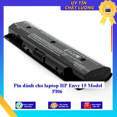 Pin dùng cho laptop HP Envy 15 Model PI06 - Hàng Nhập Khẩu  MIBAT684