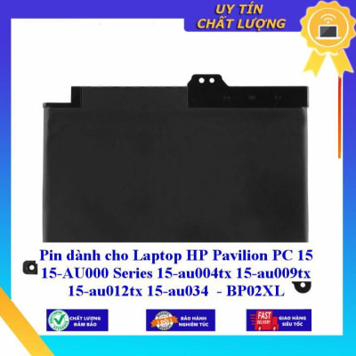 Pin dùng cho Laptop HP Pavilion PC 15 15-AU000 Series 15-au004tx 15-au009tx 15-au012tx 15-au034 - BP02XL - Hàng Nhập Khẩu New Seal