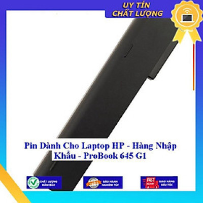 Pin dùng cho Laptop HP ProBook 645 G1 - Hàng Nhập Khẩu  MIBAT645