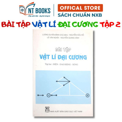 Combo Sách Vật Lí Đại Cương Tập 2 + Bài Tập Vật Lí Đại Cương Tập 2 - NXB Giáo Dục - HV
