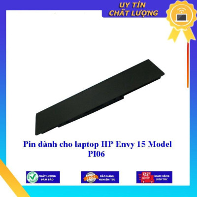 Pin dùng cho laptop HP Envy 15 Model PI06 - Hàng Nhập Khẩu  MIBAT684