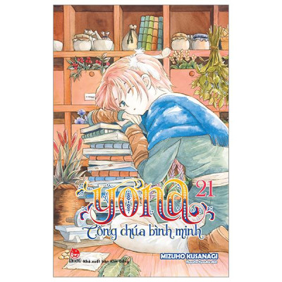 Sách - Yona - Công Chúa Bình Minh - Tập 21 (Tái Bản 2024)