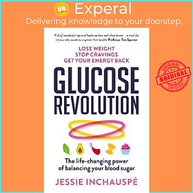 Sách - Glucose Revolution : The life-changing power of balancing your blood by Jessie Inchauspe (UK edition, paperback)
