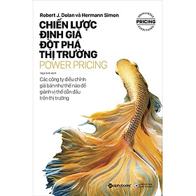 Sách - Power Pricing - Chiến Lược Định Giá Đột Phá Thị Trường