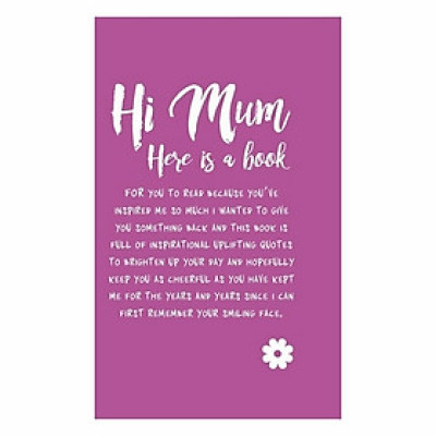Hi Mum: Here Is A Book