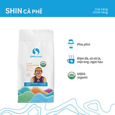 Cà phê Pleiku Blend Organic – SHIN Cà Phê – Cà phê pha phin - Túi 250g