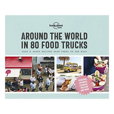 Around The World In 80 Food Trucks