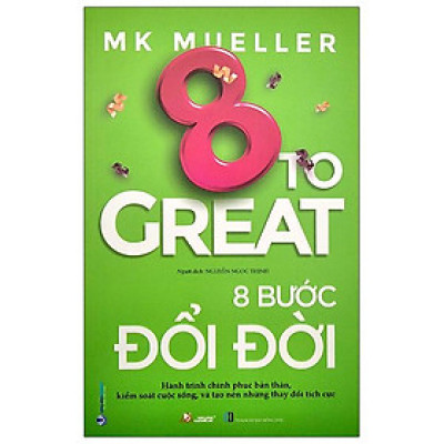 8 Bước Đổi Đời - 8 To Great