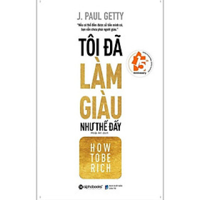 [Einstetin Books] Tôi đã làm giàu như thế đấy