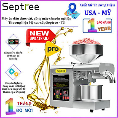 Máy ép dầu thực vật chuyên nghiệp nâng cấp hoàn toàn, dùng trong gia đình hoặc nhà hàng, khách sạn. Thương hiệu Mỹ cao cấp Septree - T3. HÀNG CHÍNH HÃNG