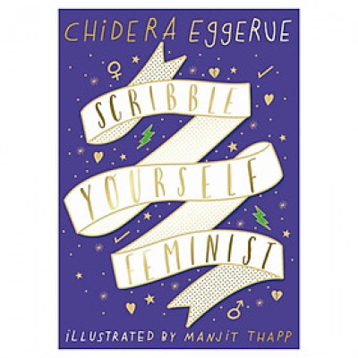 Scribble Yourself Feminist: Notes For Women