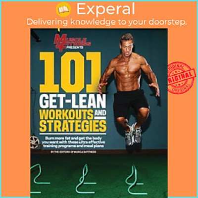 Sách - 101 Get Lean Workouts and Strategies by Muscle & Fitness Magazine (US edition, paperback)