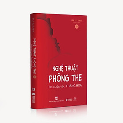 Nghệ Thuật Phòng The, Bí Kíp Để Cuộc Yêu Thăng Hoa
