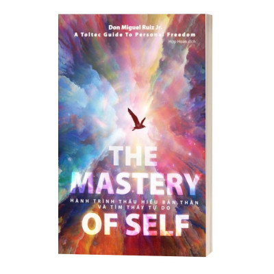 The Mastery Of Self - Hành Trình Thấu Hiểu Bản Thân Và Tìm Thấy Tự Do