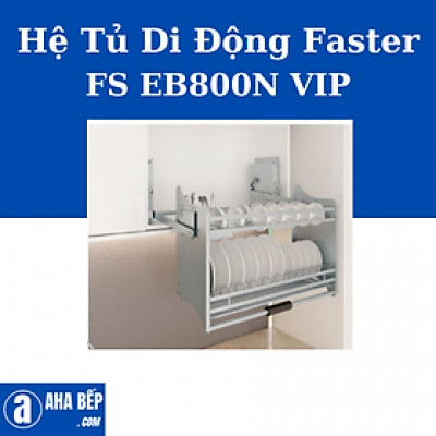 Hệ Tủ Di Động FASTER FS EB800N VIP. Hàng Chính Hãng
