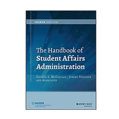 The Handbook Of Student Affairs Administration, Fourth Edition