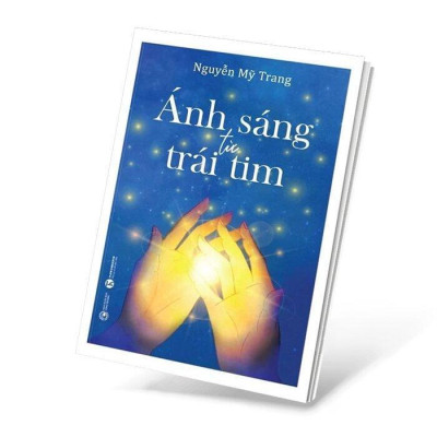 Sách - Ánh Sáng Từ Trái Tim - Nguyễn Mỹ Trang - Thái Hà Books