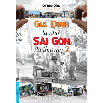 Sách - Gia Định Là Nhớ Sài Gòn Là Thương - Tập 2
