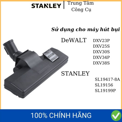 Đầu hút bảng lớn Stanley 19-2300 phụ kiện máy hút bụi Stanley có model SL19117, SL19417-8A, SL19199P, SL19156, SL19403PE-8A; Dewalt: DXV15T, DXV23P, DXV25S, DXV30S, DXV34P và DXV38S- Hàng chính hãng