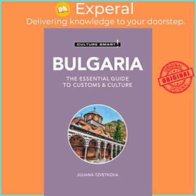 Sách - Bulgaria - Culture Smart! - The Essential Guide to Customs & Culture by Juliana Tzvetkova (UK edition, paperback)