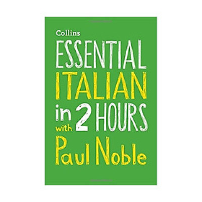 Essential Italian In 2 Hours With Paul Noble