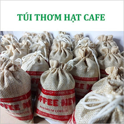 Túi Thơm Hạt Cà Phê Robusta & Arabica 100Gr - Vải Đay Gọn Đẹp - Thơm Nhà, Thơm Xe, Thơm Phòng ... - Đảm Bảo Sức Khỏe - Coffee New