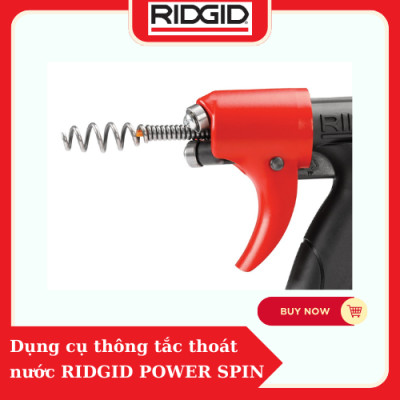 Máy Thông Tắc quay tay cho ống thoát nước  RIDGID POWER SPIN (57043) với AUTOFEED số 1 tại Mỹ