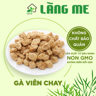 Gà Viên Chay Loại Ngon ( 1 Kg và 5 Kg )  , Thực Phẩm Chay Ngon Thành Phần Tự Nhiên Không Chất Bảo Quản Không Biến Đổi Gen Sườn Non Chay Làng Me