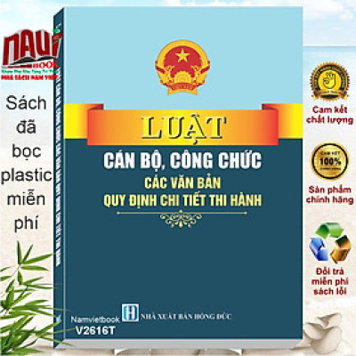 Sách Luật Cán Bộ, Công Chức 2025 – Các Văn Bản Quy Định Chi Tiết Thi Hành (V2616T)