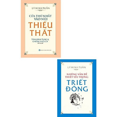 Sách - Combo Cửa Thứ Nhất Vào Núi Thiếu Thất - Tâm Kinh Tụng Và Chứng Đạo Ca + Những Vấn Đề Thiết Yếu Trong Triết Đông