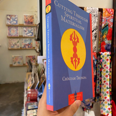 Sách - Cutting Through Spiritual Materialism by Chögyam Trungpa | Buddhism Modern Spiritual Classic