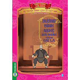 Khát Vọng Non Sông - Dương Đình Nghệ Giải Phóng Thành Đại La