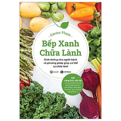 Bếp Xanh Chữa Lành - Emma Phạm - NXB Công Thương