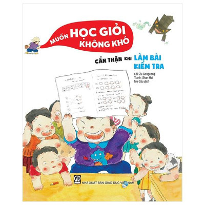 Sách - Muốn Học Giỏi Không Khó - Cẩn Thận Khi Làm Bài Kiểm Tra