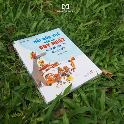 Sách- Mỗi Đứa Trẻ Đều Là Duy Nhất - Hiểu Để Dạy Con Đúng Cách (ML)