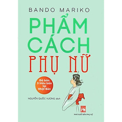 Sách - Phẩm Cách Phụ Nữ - Bando Mariko - NXB Phụ Nữ