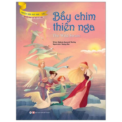 Bộ Truyện Song Ngữ Anh - Việt Dành Cho Trẻ Từ 3 Tuổi: Bà Chúa Tuyết + Bầy Chim Thiên Nga + Chú Vịt Con Xấu Xí + Cô Bé Tí Hon (Bộ 4 Cuốn)