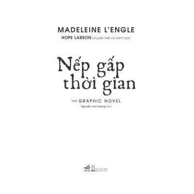 Nếp gấp thời gian: The graphic novel (Madeleine L’Engle - Hope Larson)  - Bản Quyền
