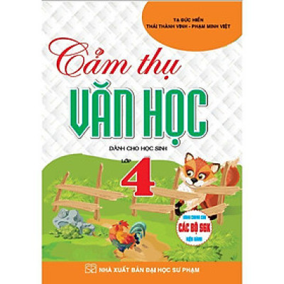 Sách - Cảm Thụ Văn Học Dành Cho Học Sinh Lớp 4 - Dùng Chung Cho Các Bộ SGK Hiện Hành - Hồng Ân